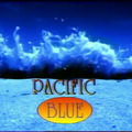 [DL] <b>Pacific</b> <b>Blue</b>