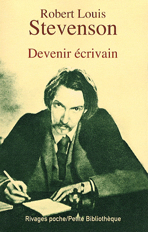 Robert Louis Stevenson - Devenir écrivain