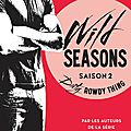 Wild seasons tome 2 : Dirty rowdy thing - <b>Christina</b> <b>Lauren</b> (Hugo Roman)