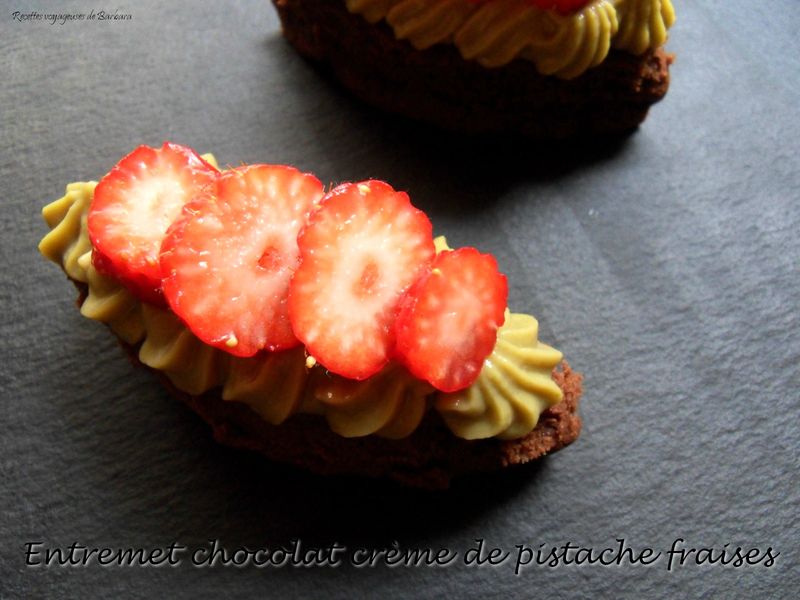 entremet chocolat crème de pistache fraises3