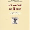 Les Amours de Râdhâ, Musique et poésie inspirées de miniatures de l'Ecole de Kangra, par F. <b>Ligier</b> et A. Le Scoëzec Masson