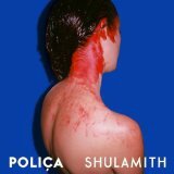 Polica - Shulamith