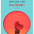 Pachinko ❋❋❋ Min Jin Lee