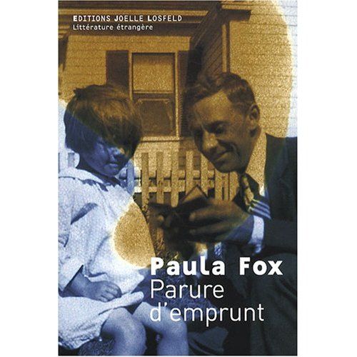 Paula Fox - Parure d'emprunt