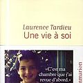 Une vie à soi, <b>Laurence</b> <b>Tardieu</b> ~ Rentrée littéraire 2014