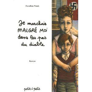 Je_marchais_malgr__moi_dans_les_pas_du_diable_Doroth_e_Piatek_Les_lectures_de_Liliba