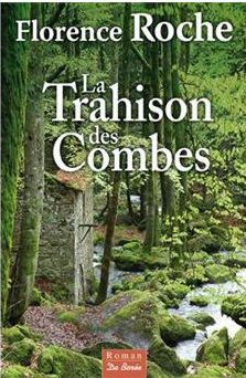 LA TRAHISON DES COMBES - FLORENCE ROCHE - ROMAN DE BOREE