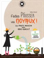 Faites pousser vos noyaux couv