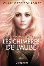 Charlotte Bousquet - [La Peau des Rêves] - T3 - Les Chimères de l'Aube