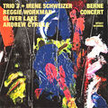 Trio 3, Irène Schweizer: Berne Concert (Intakt - 2009)