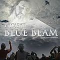  Opération Blue <b>Beam</b> Le faux « retour du Christ » en hologramme