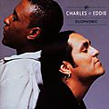 Charles & Eddie - I Would Stop the World 