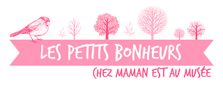 Les petits bonheurs ©Maman est au musée