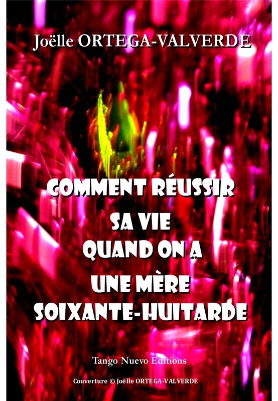 Comment réussir sa vie quand on a une mère soixante-huitarde