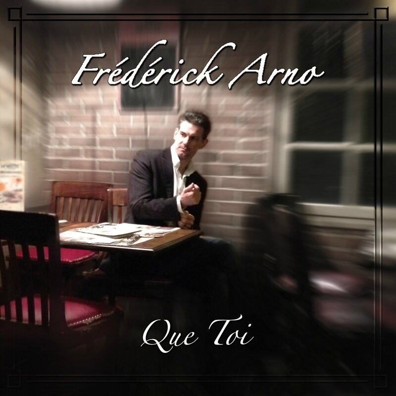 Frédérick Arno Que Toi single