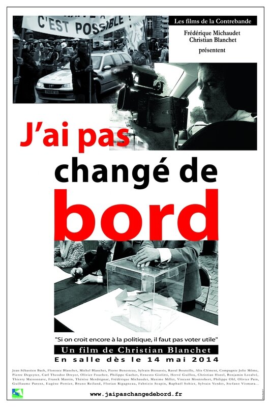 J'ai pas changé de bord film documentaire Christian Blanchet Frédérique Michaudet