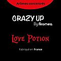 Crazy Up <b>Love</b> <b>Potion</b> et Draft of Peace