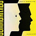 The Communards: Don't <b>Leave</b> Me This Way | 11th august 1986