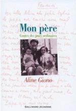 Giono-Aline-Mon-Pere-Contes-Des-Jours-Ordinaires-Livre-1482338683_ML
