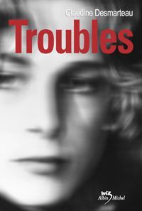 TROUBLES-CLAUDINE-DESMARTEAU