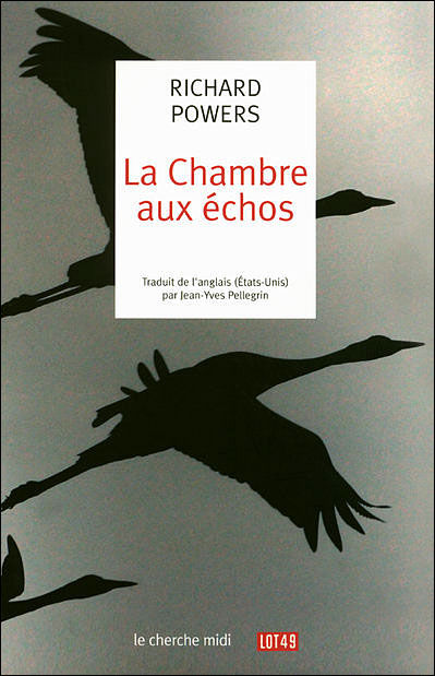 Richard Powers - La chambre aux échos