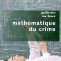 Mathématique du crime - Guillermo Martinez