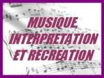 musique, interprétation et recréation