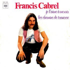 Francis Cabrel - Je l'aime à mourir