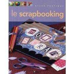 le scrapbooking atlas pratique