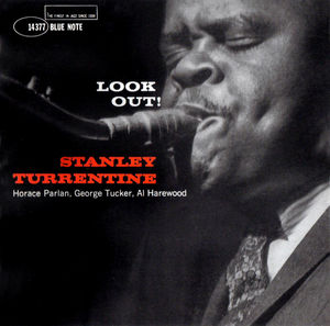Stanley_Turrentine___1960___Look_Out___Blue_Note_