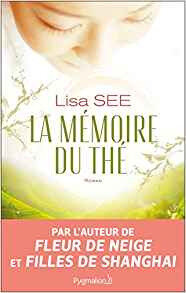 la mémoire du thé Lisa See