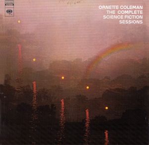 Ornette_Coleman___1972_73___The_Complete_Science_Fiction_Sessions__Columbia_