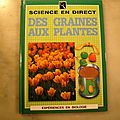 Des graines aux plantes, collection sciences en direct, <b>éditions</b> <b>Gamma</b>-<b>Héritage</b> <b>1993</b>