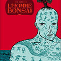 L'HOMME BONSAI, de <b>Fred</b> <b>BERNARD</b>, chez DELCOURT Mirages, août 2009
