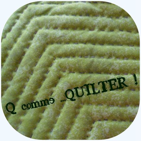 Q comme Quilter