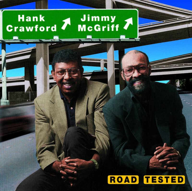 Hank Crawford Jimi McGriff - 1997 - Road Tested (Milestone)