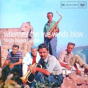 Shorty_Rogers_Quintet___1956___Wherever_The_Five_Winds_Blow__RCA_