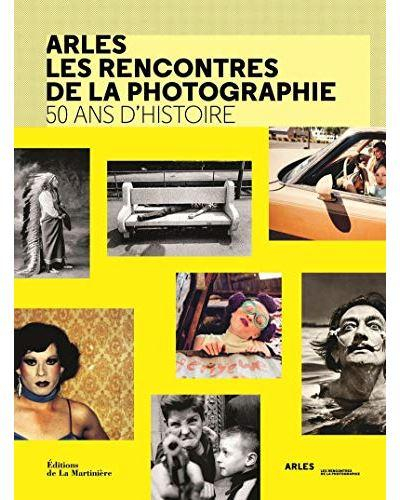 arles-les-rencontres-de-la-photographie-50-ans-d-histoire