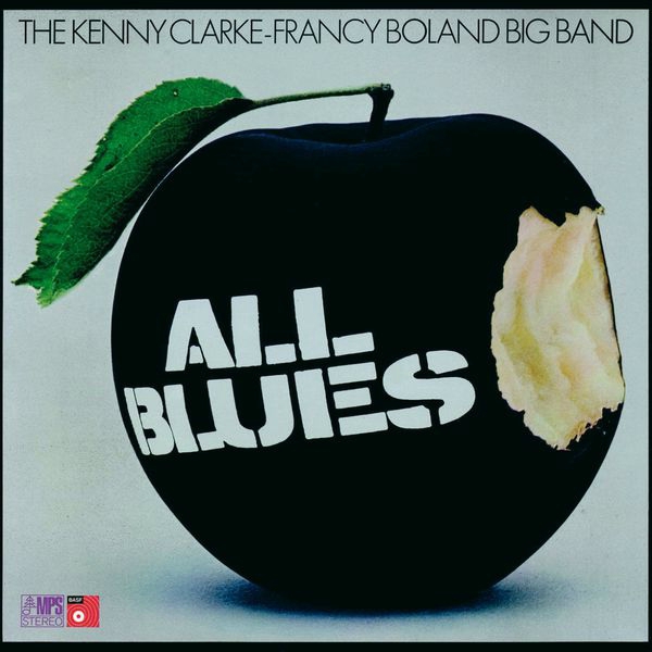 Kenny Clarke Francy Boland Big Band - 1969 - All Blues (MPS)