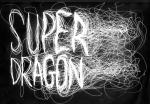 Super dragon
