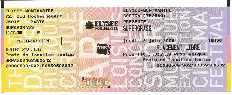 2008 06 Supergrass Elysée Montmartre Billet