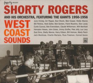 Shorty_Rogers_and_His_Orchestrea_Featuring_The_Giants___1950_56___West_Coast_Sounds__Fresh_Sound_