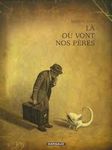 là où vont nos pères