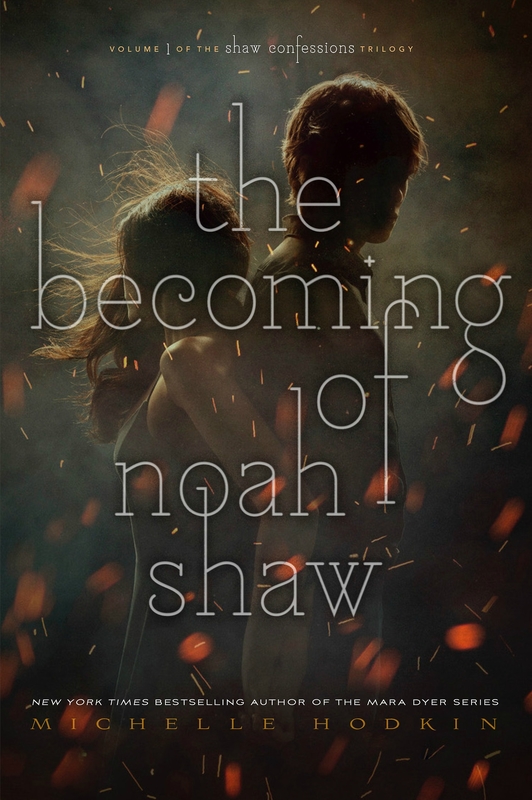 The Becoming of Noah Shaw_Michelle Hodkin