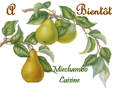 A bientôt Miechambo poire