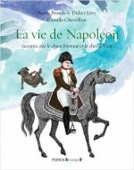 La vie de Napoléon racontée par le chien Fortuné et le cheval Vizir