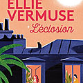 <b>Ellie</b> Vermuse, L'Eclosion d'Alexia Savey