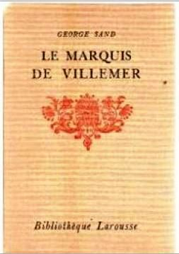 1936 11 14 George Sand Le Marquis de Villemer