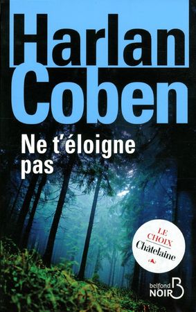 Ne T'éloigne Pas par Harlan Coben