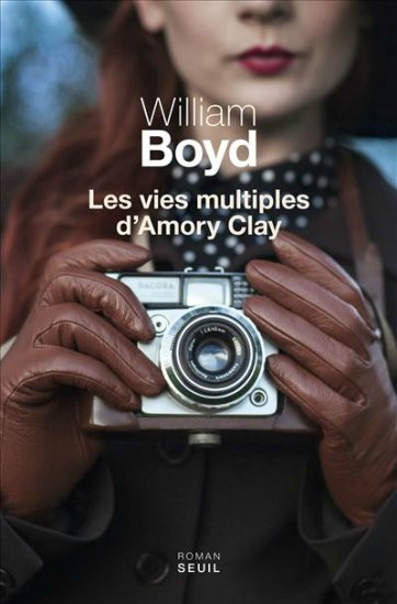 William-Boyd-Les-vies-multiples-dAmory-Clay